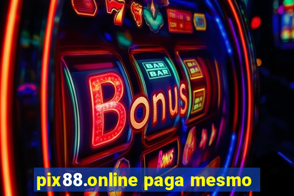pix88.online paga mesmo